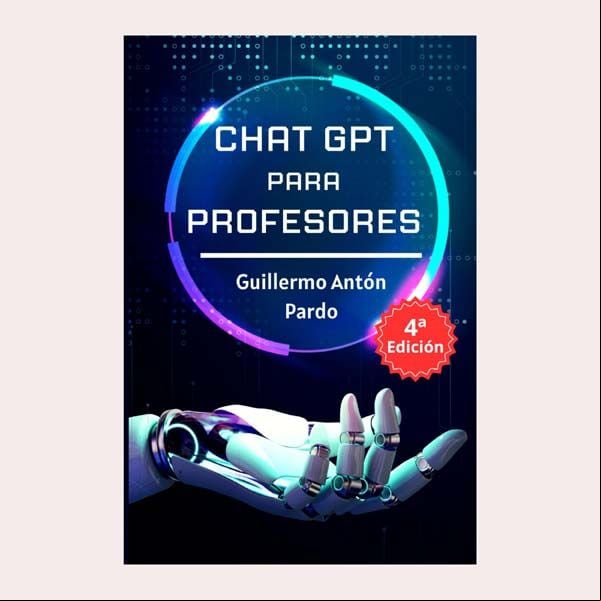 'Chat GPT para profesores', de Guillermo Antón Pardo