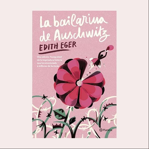 'La bailarina de Auschwitz', de Edith Eger