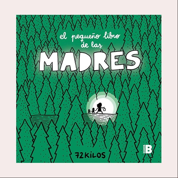 'El pequeño libro de las madres', de 72 kilos