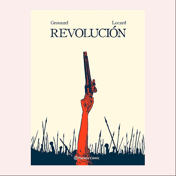 'Revolución', de Florent Grouazel y Younn Locard