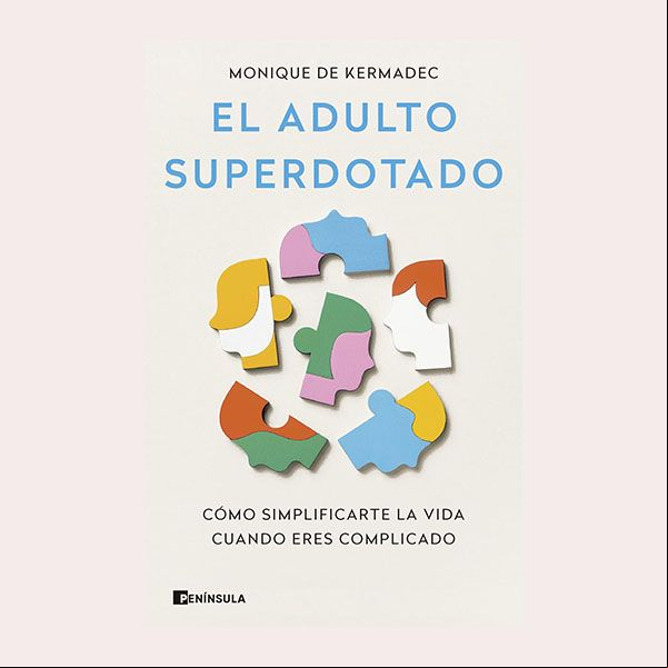  'El adulto superdotado', de Monique de Kermadec